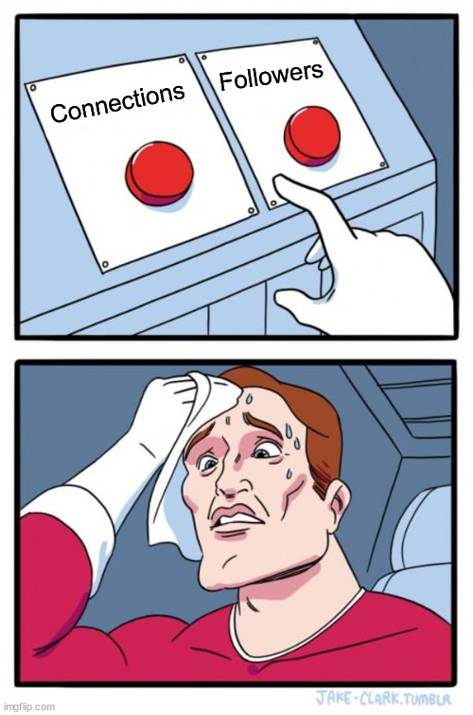 Connections or Followers?