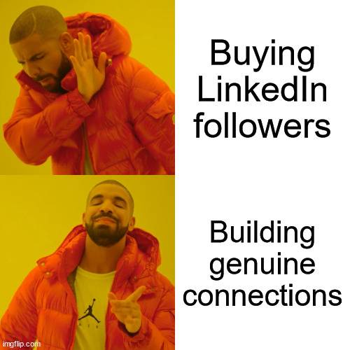 Buying LinkedIn followers vs Building genuine connections